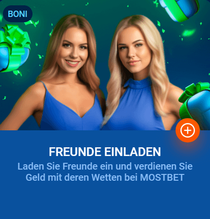 Laden Sie Ihren Freund auf Mostbet ein und erhalten Sie einen besonderen Bonus